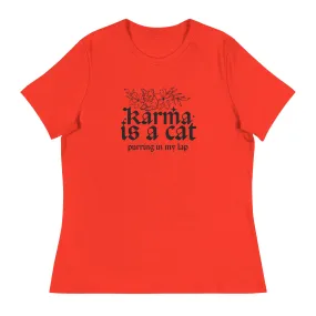 Karma is a Cat Women's Relaxed T-Shirt